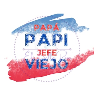 DaDa Daddy Papi Papa  Father&#39;s Day SVG PNG for sublimation