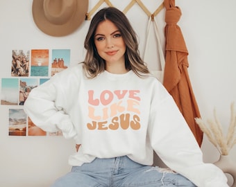 Love Like Jesus Sweatshirt | Jesus Sweatshirt | Christlicher Pullover | Christian Crewneck | Frauen Christliche Geschenke | Religiöses Shirt