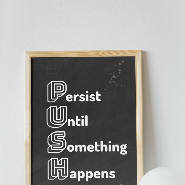 PUSH Persist Until Something Happens Poster Market Trading Inspiration Wallpaper Motivation Wall Art Crypto quote Digital Printable