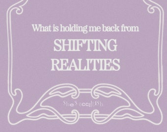 May include: A light purple graphic print featuring a white decorative border and the text: What is holding me back from SHIFTING REALITIES. Below the main text, the word She's occultish is written in a smaller, stylized white font.