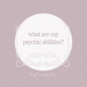 May include: A circular graphic with a dusty mauve background featuring a white center circle. The text reads what are my psychic abilities? in a serif font. Below the circle, the text She's occultish is displayed in a stylized, decorative font.