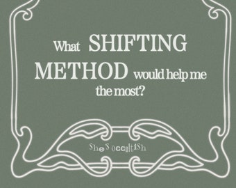 What Shifting Method Would Help Me The Most? - Shifting realities | quantum jumping reading | psychic shifting tarot reading