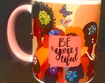 BE "YOU" TIFUL 11oz mug