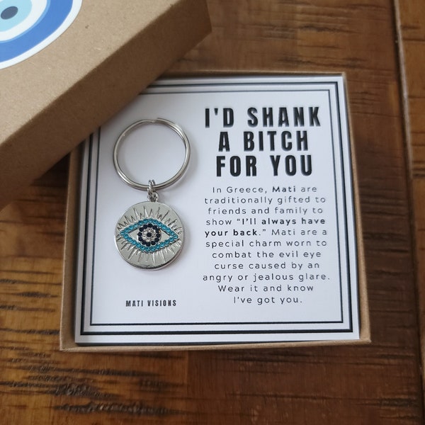 Evil Eye I'd Shank a Bitch For You Keychain, best friend gift, bridesmaid gift, bff, friend gift, gift for woman, birthday present, tribe