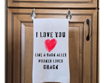 Funny Dish Towel, White Microfiber with Sarcastic Heart Quote