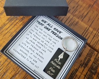 Fuck Around and Find Out Keychain: Stainless Steel Tag, Funny BFF Gift