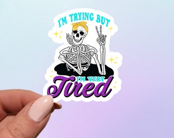 Tired Skeleton Vinyl Sticker: Funny Sarcastic Laptop Decal