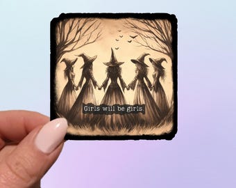 Girls Will Be Girls Witch Sticker: Spooky Waterproof Vinyl Laptop Decal