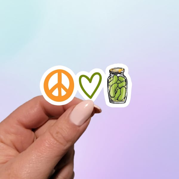 Peace, Love, Pickles Sticker | Pickle Lover Sticker | Peace Pickle Sticker | Pickle Jar Sticker | Planner Sticker | Water Bottle Sticker