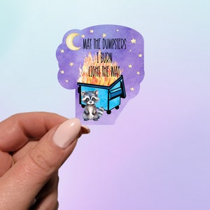 Moge de afvalcontainers die ik brand de maniersticker | Dumpster wasbeersticker | Brandbruggensticker | Laptopsticker | Plannersticker |