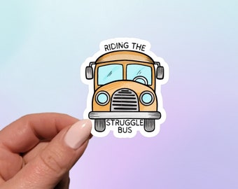Struggle Bus Sticker: Funny Waterproof Vinyl Laptop Decal