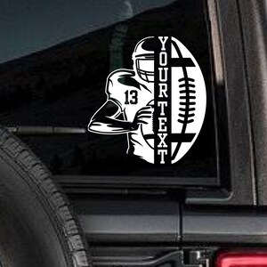 May include: A white vinyl decal of a football player and football. The player is wearing a helmet and holding a football. The text "YOUR TEXT" is on the decal.