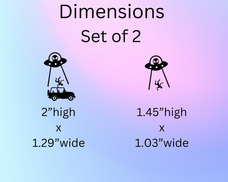 May include: Set of two black UFO silhouette stickers. The larger sticker is 2 inches high by 1.29 inches wide. The smaller sticker is 1.45 inches high by 1.03 inches wide.
