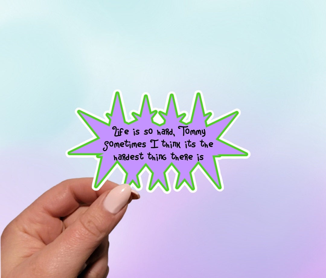 Life is Hard Sticker Rugrats Sticker 90s Sticker Life is Good Water ...