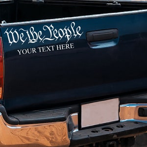 We The People Personalized Decal | Vinyl Graphics for Trucks Cars Vans | Tailgate Decals | USA Car Accessories | 2nd Amendment Decal