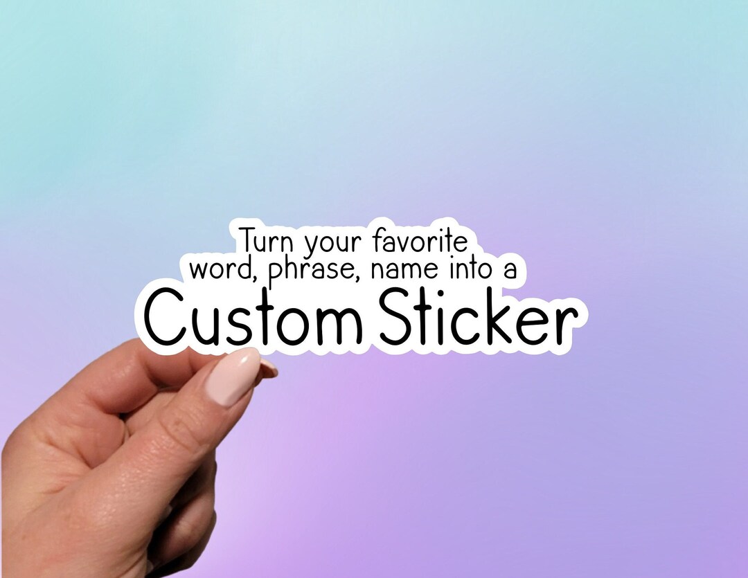First Text Sticker Custom Text Vinyl Sticker: Personalized Waterproof Decal - Etsy