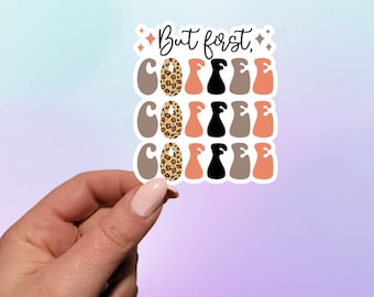 Pegatina "Pero primero, café": vinilo impermeable para portátil