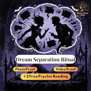 May include: An illustration depicts a dream separation ritual. Silhouetted figures of a man and woman are arguing within a purple cloud. The text reads "Dream Separation Ritual," with options for photo and video proof, plus two free psychic readings.