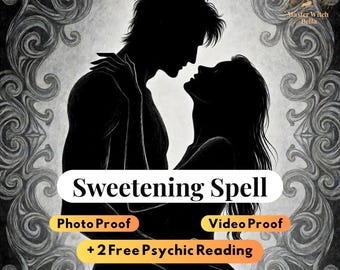 Irresistible Sweetening Spell, Let Them Adore You and Crave You + 2 Free Psychic Reading