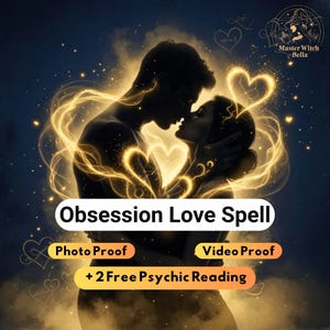 Powerful Obsession Love Spell, Make Him/Her Love Me, Contact Me Spell, Binding + 2 Free Psychic Reading