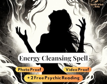 Deep Energy Cleansing Spell, Remove Negativity and Reclaim Your Light + 2 Free Psychic Reading