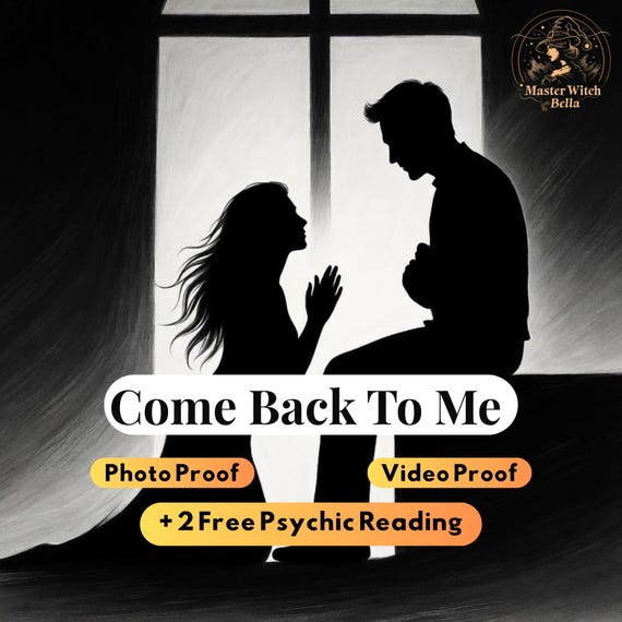 Come Back To Me Love Spell, Ex Reconciliation, Reunion, Passion + 2 Free Psychic Reading
