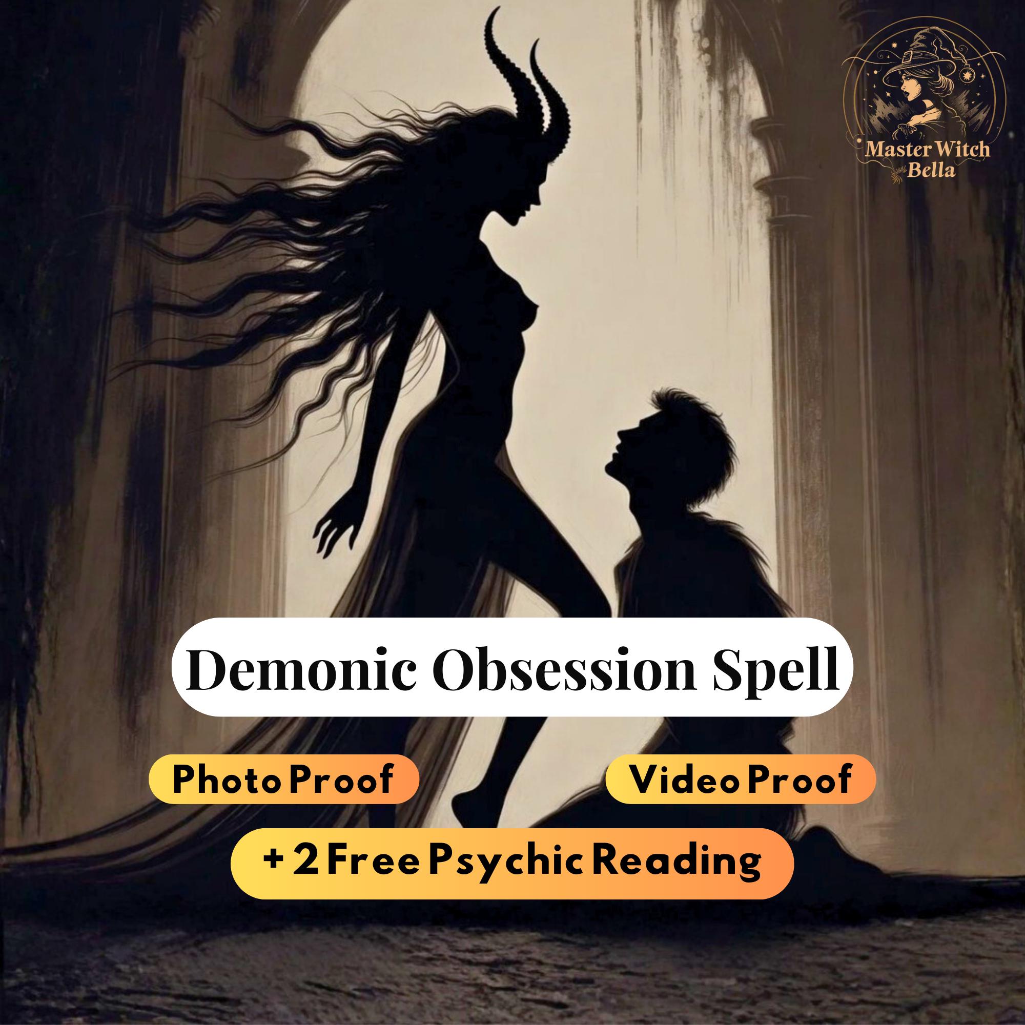 Demonic Obsession Spell, They Cant Stop Craving You, Dark Passion ...