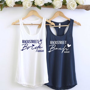 BACKSTREET Bach ALRIGHT Tank Top, Backstreet BRIDE Shirt, 90's Bachelorette Party Tanks, Hen Do Party Tanks, 90s Bridal Shower T-Shirts