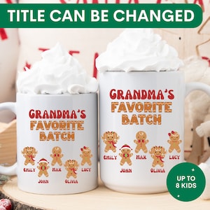 May include: Two white ceramic mugs with a gingerbread person design. The mugs say "Grandma's Favorite Batch" and feature gingerbread people with names like Emily, John, Max, Olivia, and Lucy. The text "Up to 8 Kids" is in the lower right corner.