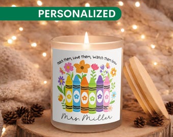 Personalized Teacher Candle End-of-year Gift Teacher Appreciation Teach Them Love Them Watch Them Grow Custom Teacher Gift Preschool Teacher