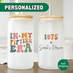 In My Fifties Era Glass Tumbler, Personalized 50th Birthday Frosted Glass Cup Birthday Gift For Her Ice Coffee Cup, Best Friend 50 Year Old