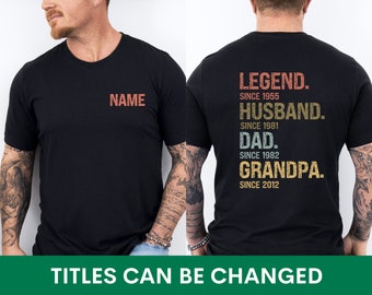 Legend Husband Dad Grandpa Custom Tshirt, Personalized Shirt Gifts for Grandpa, Father's Day Shirt, Front and Back Design Shirt Husband Gift