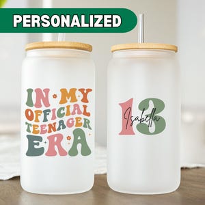 In My Official Teenager Era Glass Tumbler, Personalized 13th Birthday Cup Birthday Gift For Daughter 13 Year Old Officially Teenager