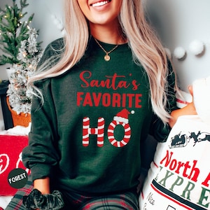 Santa&#39;s Favorite Ho Sweatshirt, Christmas Sweatshirt, Funny Christmas sweater, Christmas Party Shirt, Santas Ho Shirt