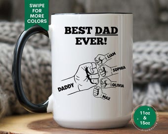 Best Dad Mug Personalized Best Dad Ever Coffee Mug for Daddy Fist Bump With Kids Names Father's Day Gift from Kids Gift for Dad Birthday