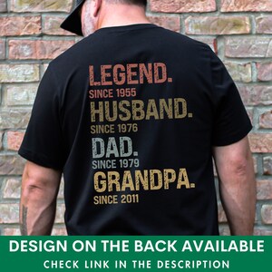 May include: Black t-shirt with a vintage-style design that reads "LEGEND. SINCE 1955 HUSBAND. SINCE 1976 DAD. SINCE 1979 GRANDPA. SINCE 2011".