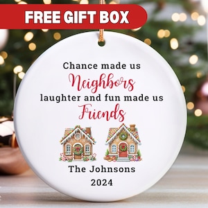 Neighbor Christmas Ornament, Personalized Next Door Neighbor Gift Custom Neighbor Keepsake Best Neighbor Thank You Gift Appreciation
