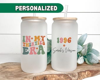 In My Thirties Era Glass Tumbler, Personalized 30th Birthday Frosted Glass Cup Birthday Gift For Her Ice Coffee Cup, Best Friend 30 Year Old