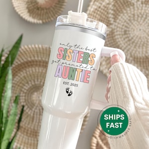 Auntie Gift, Only The Best Sisters Get Promoted To Auntie 40oz Tumbler, Pregnancy Reveal Gift For Sister, New Baby Announcement Tumbler
