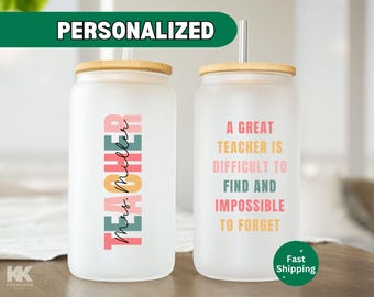 Gift For Teacher Glass Tumbler with Name Custom Teacher Appreciation Gift Personalized Teacher Cup Thank You Teacher Retirement End of Year