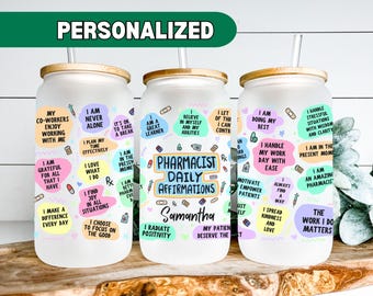 Personalized Pharmacist Glass Tumbler Custom Pharmacist Daily Affirmations Glass Cup, Pharmacist Gift Pharmacist Technician Gift PharmD Gift