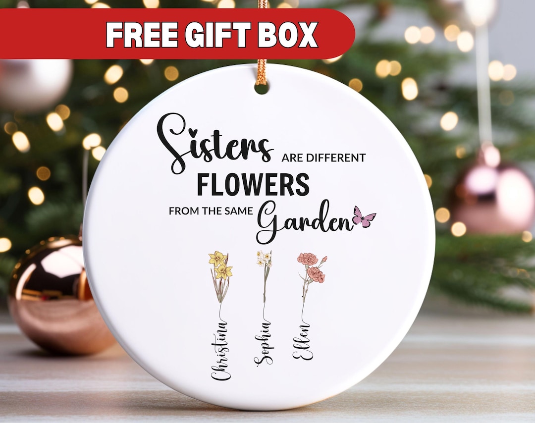 Personalized Gift for Sister, Sisters Are Different Flowers From the ...