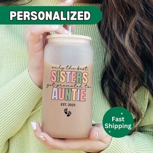 Auntie Gift, Only The Best Sisters Get Promoted To Auntie Glass Tumbler, Pregnancy Reveal Iced Coffee Gift For Sister, New Baby Announcement