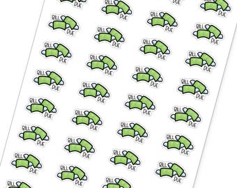 May include: A sheet of 36 stickers featuring a cartoon illustration of a stack of money with wings. The text "Bill Due" is written below each sticker.