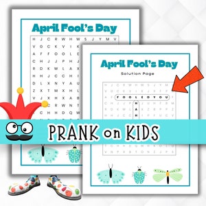May include: Two printable April Fool's Day word search puzzles for kids. The top puzzle is labeled "April Fool's Day" and the bottom puzzle is labeled "Solution Page". The text "PRANK on KIDS" is across the bottom.