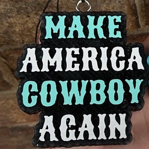Make America Cowboy Car Freshies / Punchy Freshies / Cowboy Freshie / Cowgirl Freshie / Car Scents / Car Freshener