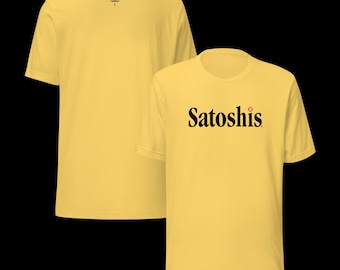 Satoshis Tee Shirt - Bitcoin Merch - 100% Cotton Yellow Short-Sleeved - Great Gift for Crypto Fans! - Satoshi Nakamoto - Unisex Sizing - BTC