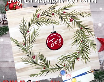 Joy Ornament Wreath Painting Kit - Paint Your Own - Hand-Drawn - Canvas Painting - Paint & Sip - Paint Party - Paint Kit - DIY Paint Kit