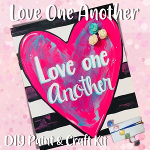 Love One Another Paint and Craft Kit - Paint Your Own - Hand-Drawn - Canvas Painting - Paint & Sip - Paint Party - DIY Paint Kit