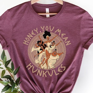 Funny Hercules T-shirt, Honey You Mean Hunkules Shirt, Hercules Muses Shirt, Disney Family and Friends Matching Shirt